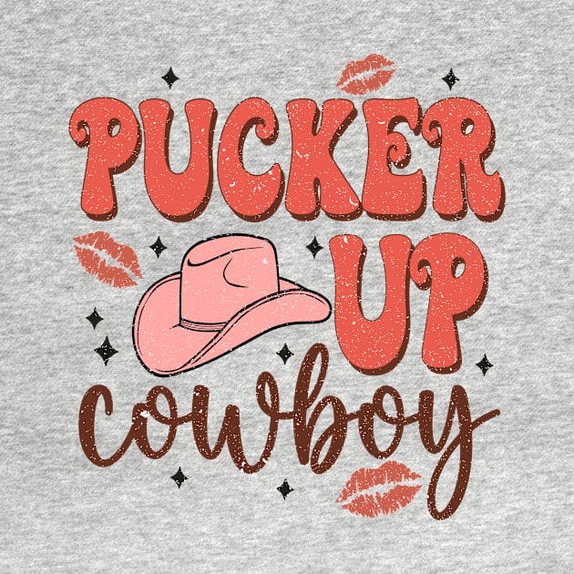 Pucker Up Cowboy T Shirt Valentine T shirt For Women by Pretr=ty